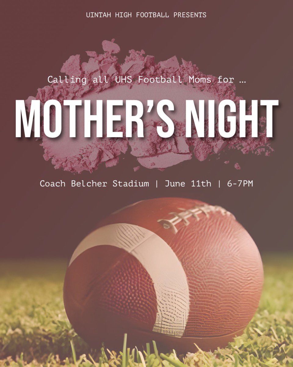 🏈 Mothers Night 🏈

Participants: Current Uintah HS Football Moms

📅 Date: June 11th

🕘 Time: 6:00 p.m to 7:00 p.m. 

📍Location: Coach Belcher Stadium

#SecurePerfectEffort
#Details 
#Technique 
#Fundamentals 
#GoUtes