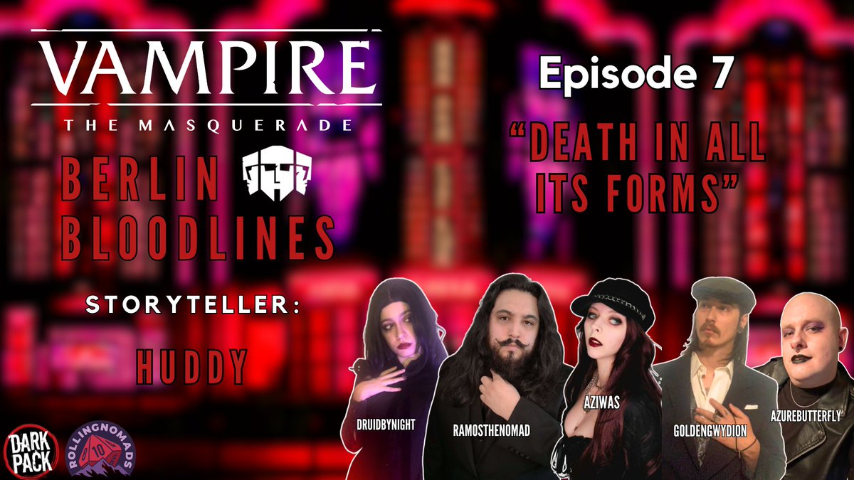 #Vamily, join Huddy, Avery, Luna, Ramos, Az, and Azure for our #VampireTheMasquerade premiere of S1E7 of ‘Berlin Bloodlines,’ “Death In All Its Forms.”

We’re live RIGHT NOW at twitch.tv/rollingnomads

It's time for the family dinner...