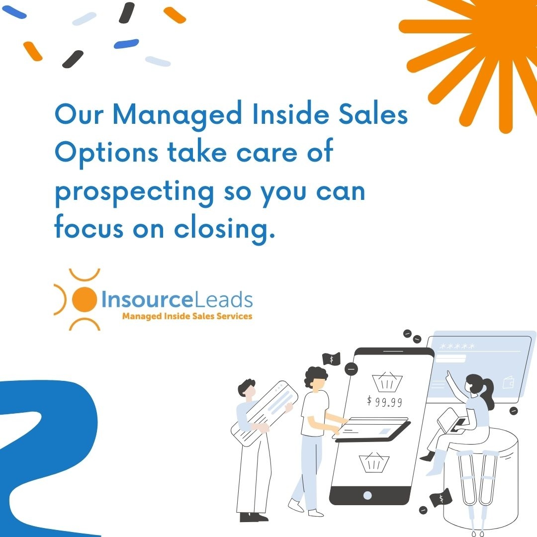 Our Managed Inside Sales Options take care of prospecting so you can focus on closing. 

#TakeCareOfProspecting #FocusOnClosing #B2BLeadGeneration #SalesStrategy #AppointmentSetting #OutsourcedSales #SalesGrowth #InsourceLeads