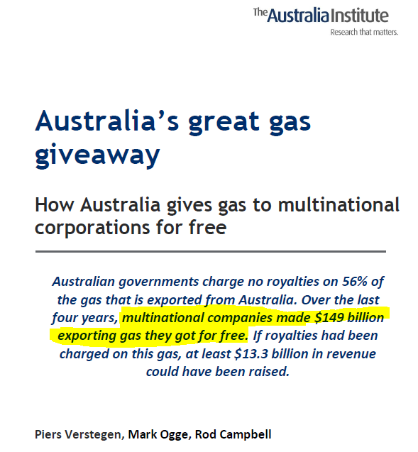 Multinational gas companies made $149 billion selling Australian gas that they got *for free*. Please read that again. Public gas, given away. Great new report out today @TheAusInstitute @MarkOgge @PiersVerstegen australiainstitute.org.au/report/austral…