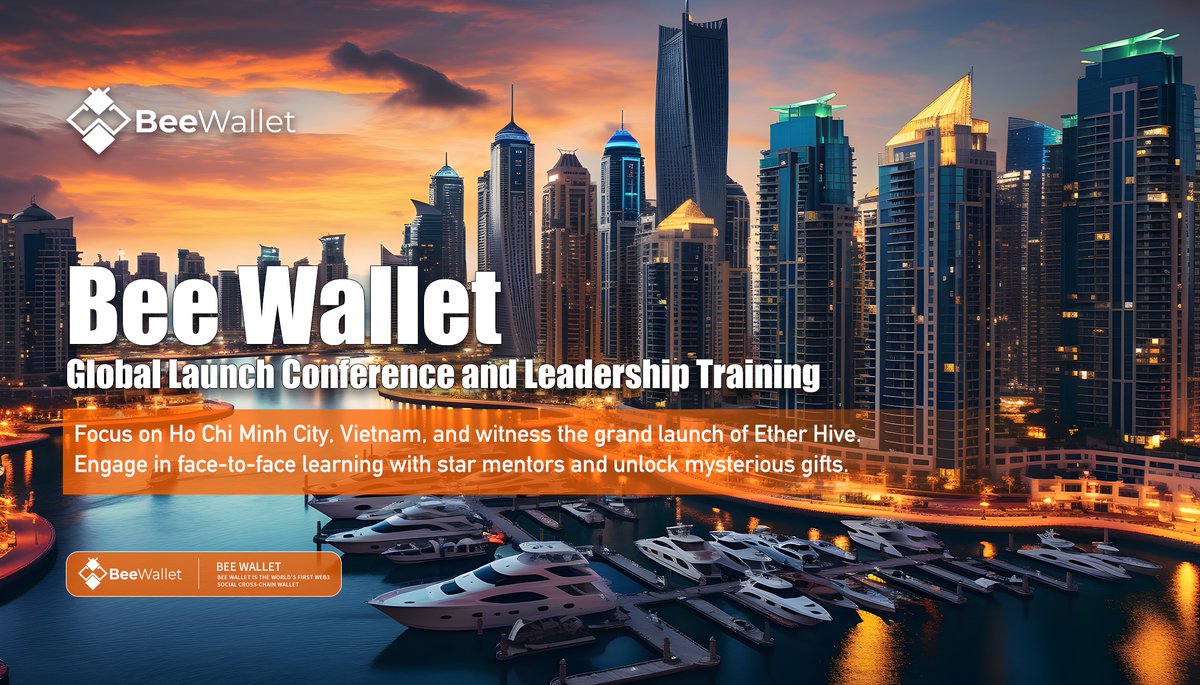 📣📣BeeWallet Ether Hive

🎉 The Global Launch Conference and Leadership Training is coming with a bang!
✈️ Focus on Ho Chi Minh City, Vietnam, and witness the grand launch of Ether Hive!
👊 Engage in face-to-face learning with star mentors and unlock mysterious gifts!