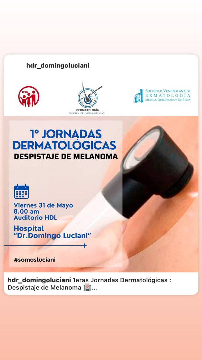 1eras Jornadas Dermatológicas : Despistaje de Melanoma 🏥

Viernes 31 de Mayo | 8:00 am | Auditorio del Hospital (piso 2) 

Para todo público 🇻🇪🩺

#somosluciani #melanoma #dermatologia