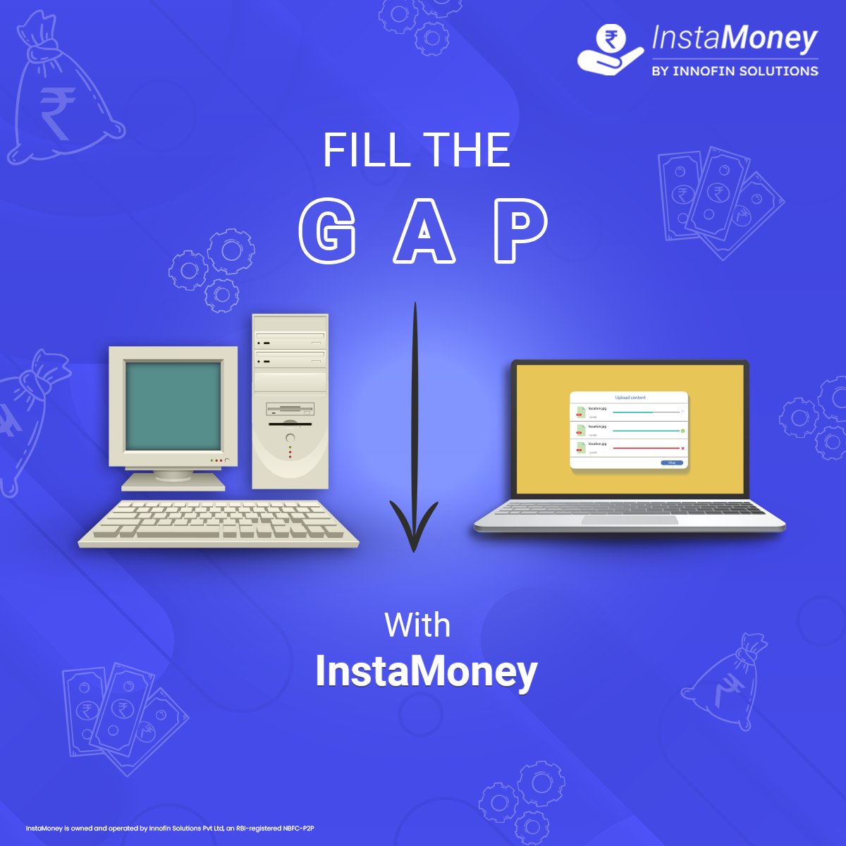 Ready for an upgrade? InstaMoney has you covered, helping you bridge the gap for smooth, stress-free tech upgrade.

#InstaMoney #LiveYourLife #QuickLoans #FillTheGap #FinancialFreedom #InstantLoans #Fintech #LoanApp #PersonalLoan #InstantCash