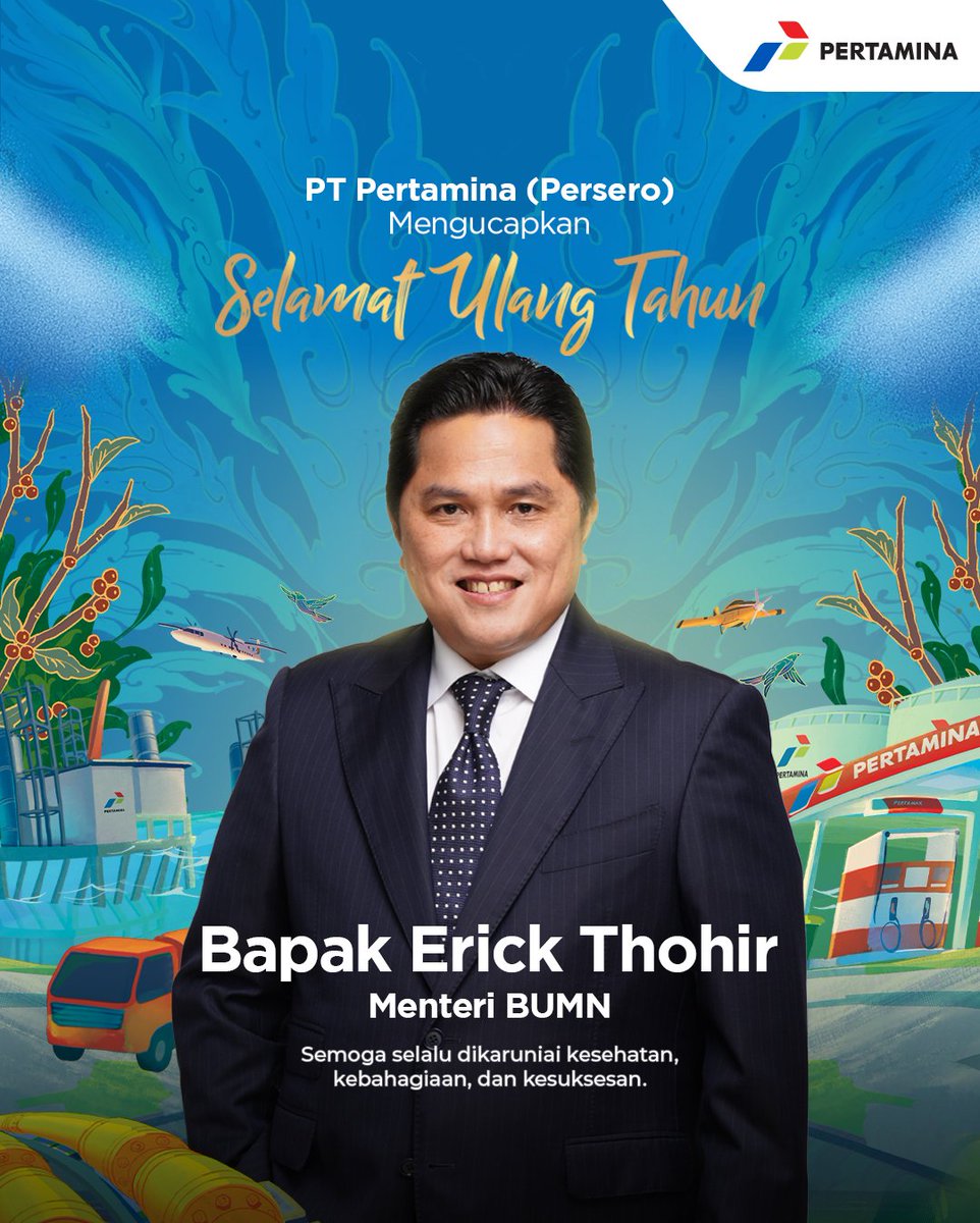 Keluarga besar Pertamina Group mengucapkan selamat ulang tahun Bapak Menteri BUMN Erick Thohir. Semoga sehat selalu dan terus berenergi membangun kemajuan BUMN untuk terus berperan dalam pertumbuhan ekonomi negeri yang berkelanjutan. #EnergizingYou