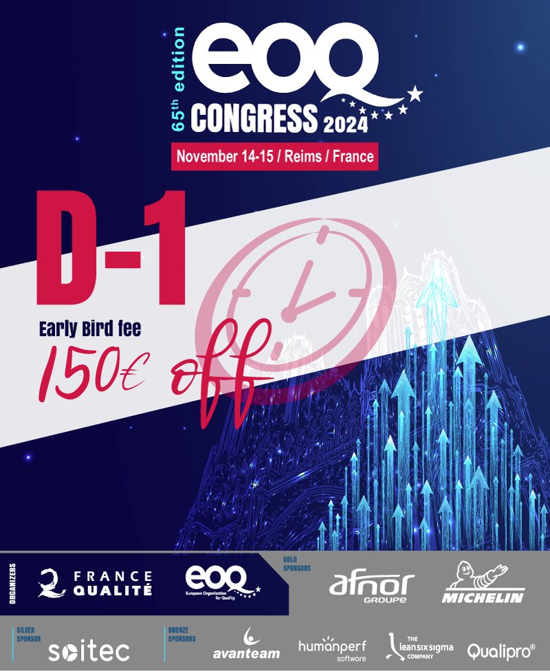 [ D-1 ] Early Bird rate ends tomorrow 📷📷📷
REGISTER NOW for the 65th European Congress for Quality >> eoqcongress2024.com