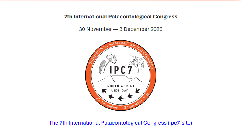 Palaeo Conference alert! Head over to ipc7.site/contact.html to register for The 7th International Palaeontological Congress (IPC7) 30 November – 3 December 2026 Cape Town, South Africa!