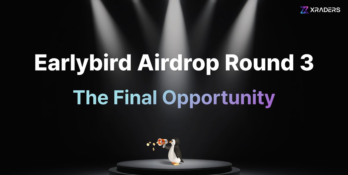 Earlybird Airdrop Round 3: The Final Opportunity!
✅ Round 3: Your Final Opportunity to Participate in $XR’s Initial Airdrop!
✅ Time Zone Adjustment: Transition from KST to UTC
✅ Boost % Adjustment: Increased from 1% to 2%
✅ Claim Mission: Complete at least 15 Boost Check-ins