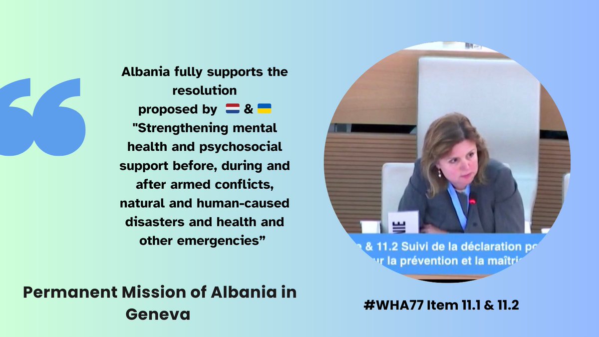 ✅ Albania 🇦🇱 recognizes that mental health & psychosocial well-being are critical to the survival &recovery of people affected by armed conflicts, natural and human-caused disasters, health & other emergencies, & to their enjoyment of human rights and fundamental freedoms #WHA77