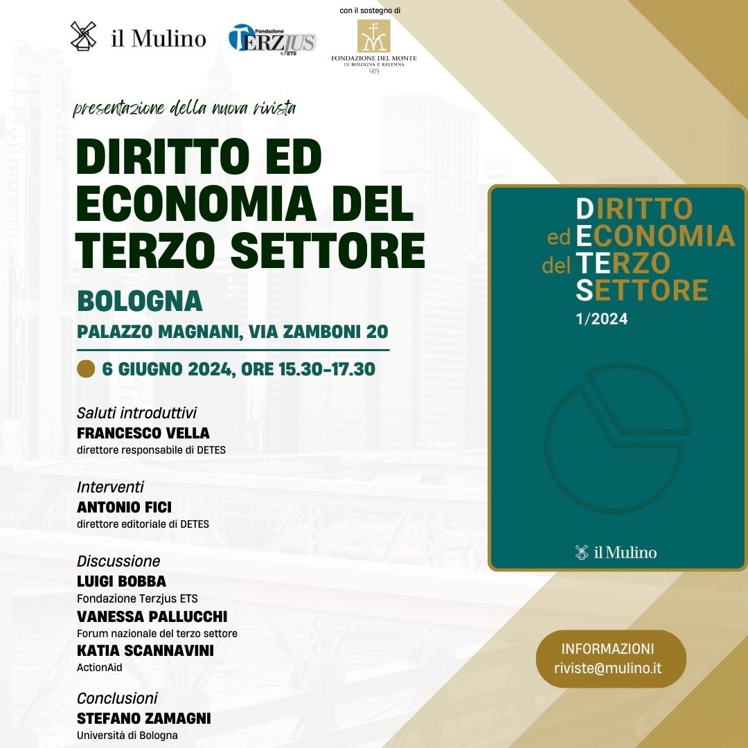 Bologna, 6 giugno 2024, Palazzo Magnani: la casa Editrice Il Mulino e la Fondazione Terzjus lanciano la nuova rivista «Diritto ed Economia del Terzo settore». Info e dettagli: terzjus.it/attivit%C3%A0-…

#terzjus #terzosettore #rivista #economiasociale