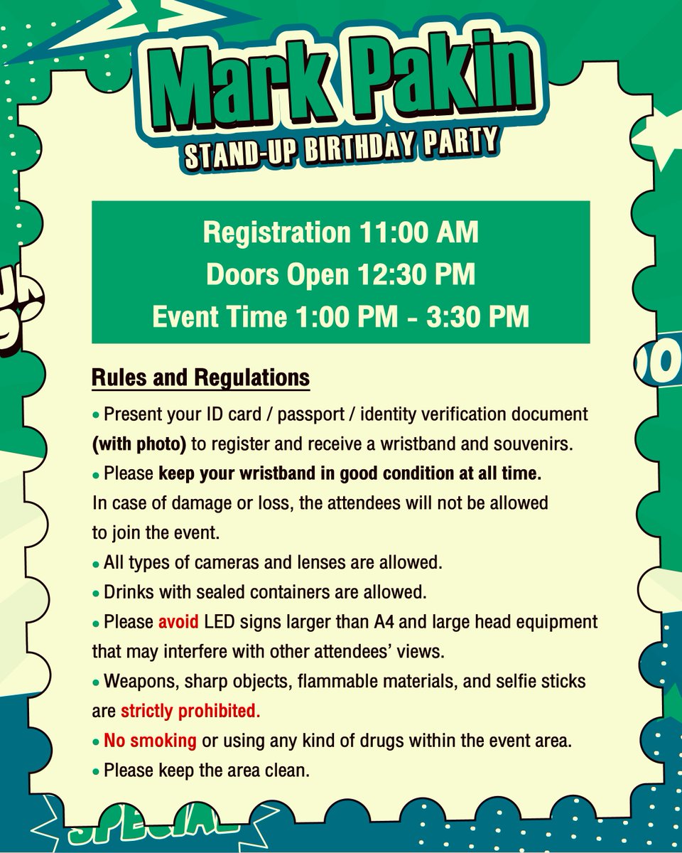 ⇢ Mark Pakin Stand-Up Birthday Party 🎙️⇠
#MarkPakinStandUpBDParty

เปิดลงทะเบียน 11:00 น.
ประตูเปิด 12:30 น.
ระยะเวลากิจกรรม 13:00 - 15:30 น.

ข้อปฏิบัติ | Rules and Regulations

#mmarkpkk #kkramm
#26thMarkPakin