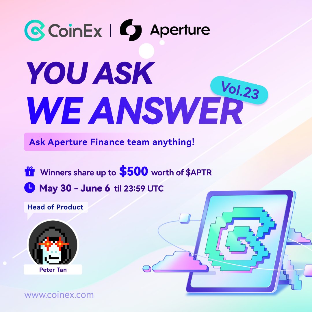 CoinEx Global (@coinexcom) on Twitter photo You Ask We Answer VOL.23 Feat. <a href="/ApertureFinance/">Aperture Finance</a> is now live📢! Fire away your questions & the top questions share $500 worth of $APTR!💰
1⃣ Fill in your questions on forms.gle/g2jtexHJ4XBadt…
2⃣ Follow <a href="/ApertureFinance/">Aperture Finance</a> & <a href="/coinexcom/">CoinEx Global</a>, retweet this post, & tag 3 pals.
#CoinEx #AMA You Ask We Answer VOL.23 Feat. <a href="/ApertureFinance/">Aperture Finance</a> is now live📢! Fire away your questions & the top questions share $500 worth of $APTR!💰
1⃣ Fill in your questions on forms.gle/g2jtexHJ4XBadt…
2⃣ Follow <a href="/ApertureFinance/">Aperture Finance</a> & <a href="/coinexcom/">CoinEx Global</a>, retweet this post, & tag 3 pals.
#CoinEx #AMA