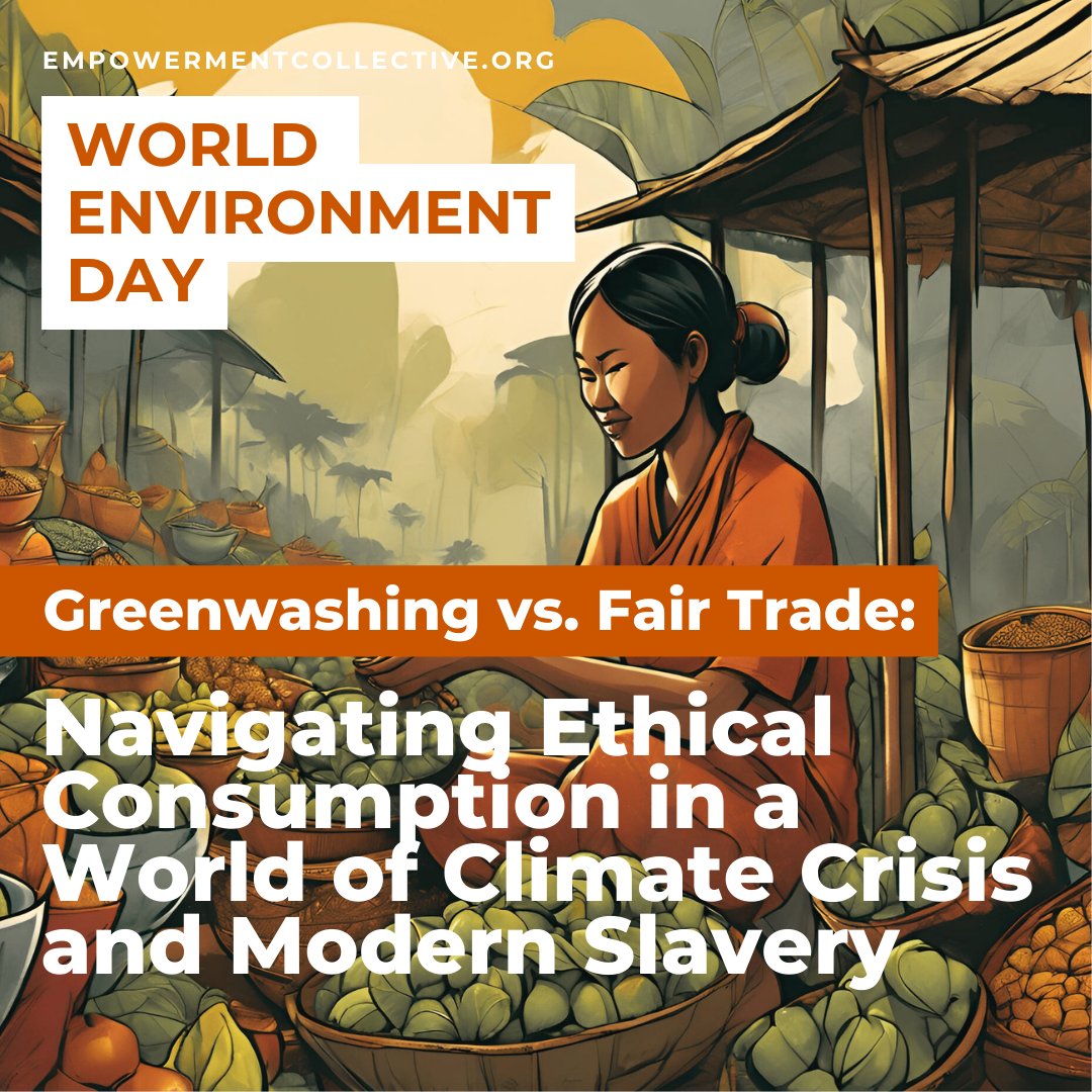Greenwashing vs. Fair Trade: Navigating Ethical Consumption in a World of Climate Crisis and Modern Slavery : empowermentcollective.org/post/greenwash…

#environmentday #worldenvironmentday