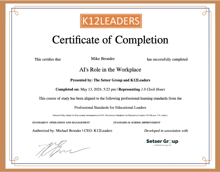 Very proud to have earned a K12Leaders Certificate for completing The Setser Group's excellent- AI's Role in the Workplace professional pathway! @BryanSetser  k12leaders.com/k12leaders-pro…