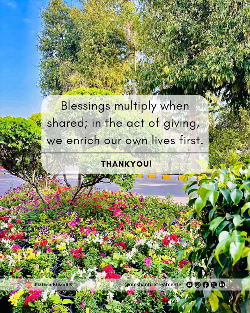 The more we give, the more we grow. Follow us @OMSHANTIRETREAT for daily wisdom! #Generosity #Giving #Blessings #omshanti #brahmakumaris #omshantiretreat