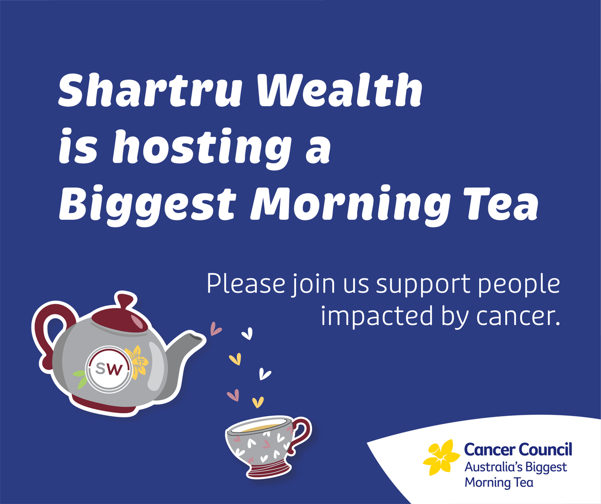 ShartruWealth's tweet photo. Shartru Wealth is hosting a Biggest Morning Tea.  Please join us in raising funds for people impacted by cancer.  You can donate online today at https://t.co/wsN82KXAbZ.
#CancerCouncil #ShartruWealth #FundRaising https://t.co/UicLknnd1N