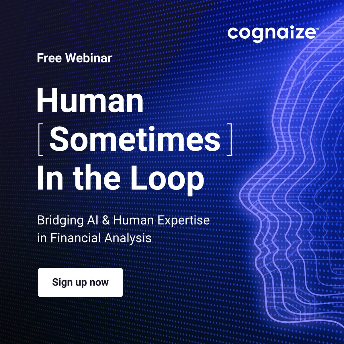 Join the "Human (Sometimes) in the Loop" #webinar and discover how the right balance can enhance efficiency, accuracy, and innovation in your business.

🔗 Register here: bit.ly/3WXlgKY
Learn more: cognaize.com/webinar/human-…
#ai #finance #cognaize