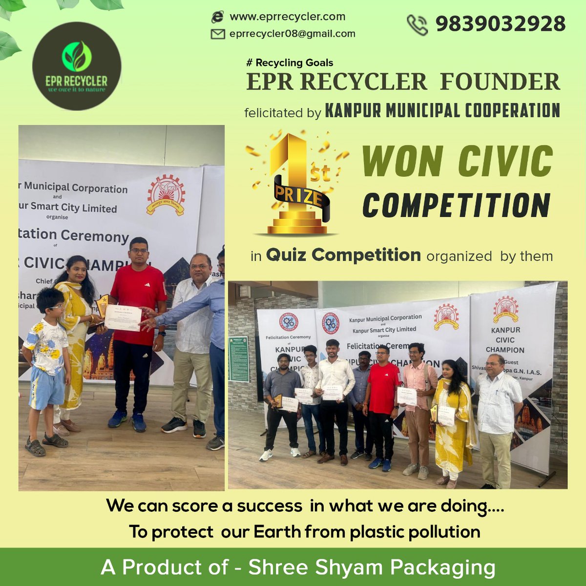 EPR Recycler Founder Wins Civic Competition!

Congratulations to the EPR Recycler team for securing 1st Prize in the Quiz Competition organized by Kanpur Municipal Corporation. #RecyclingGoals #EPRRecycler #KanpurMunicipalCorporation #Sustainability #PlasticPollution