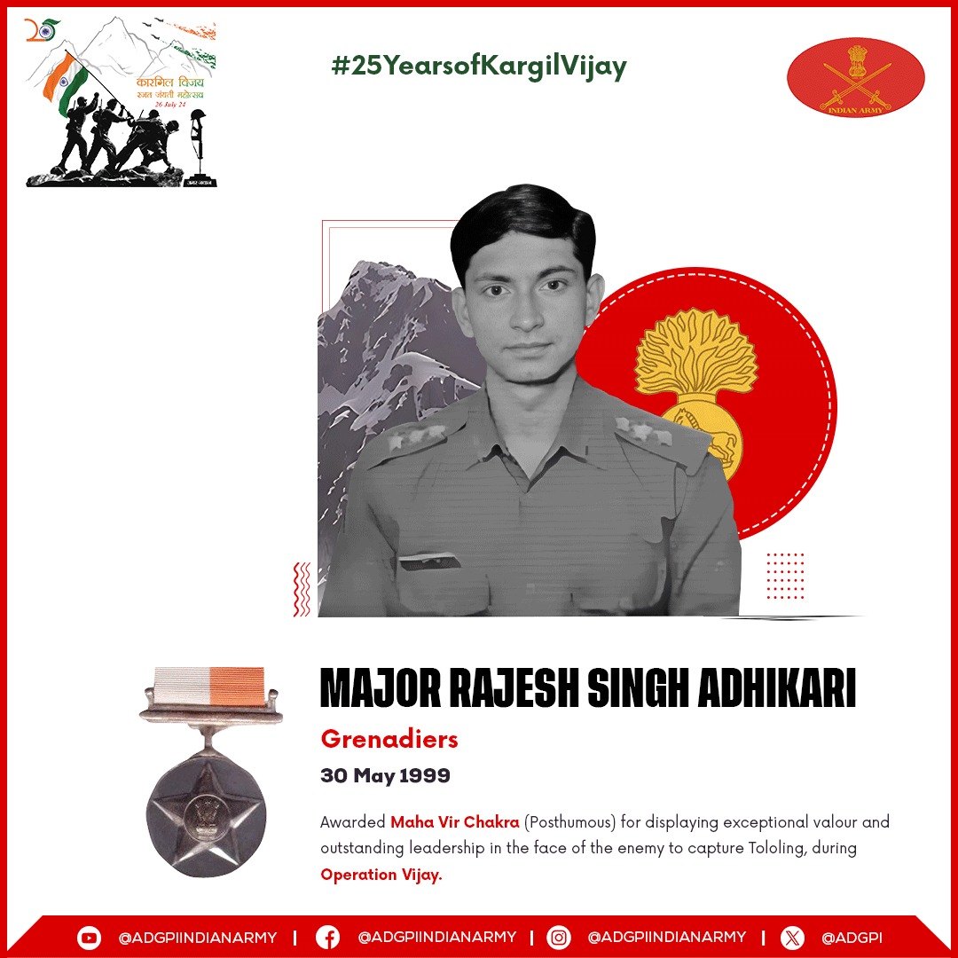 #25YearsofKargilVijay #KVDRajatJayanti Major Rajesh Singh Adhikari Grenadiers 30 May 1999 Major Rajesh Singh Adhikari displayed exceptional valour and outstanding leadership in the face of the enemy to capture #Tololing, during #OperationVijay. Awarded #MahaVirChakra