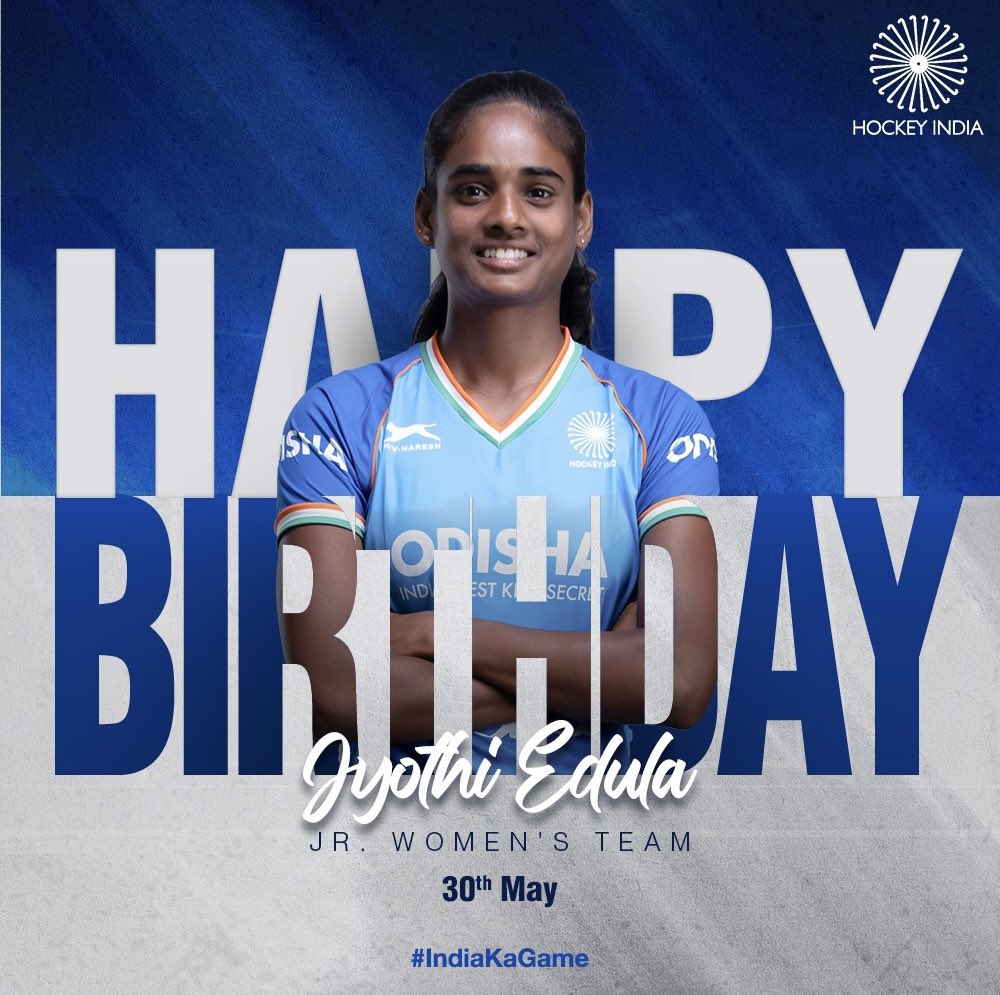 Join us in wishing Jyothi Edula, from Indian Jr. Women’s Team, a very Happy Birthday. 

#IndiaKaGame #HockeyIndia #BirthdayWish 
.
.
.
.
@CMO_Odisha @IndiaSports @Media_SAI @sports_odisha @Limca_Official @CocaCola_Ind