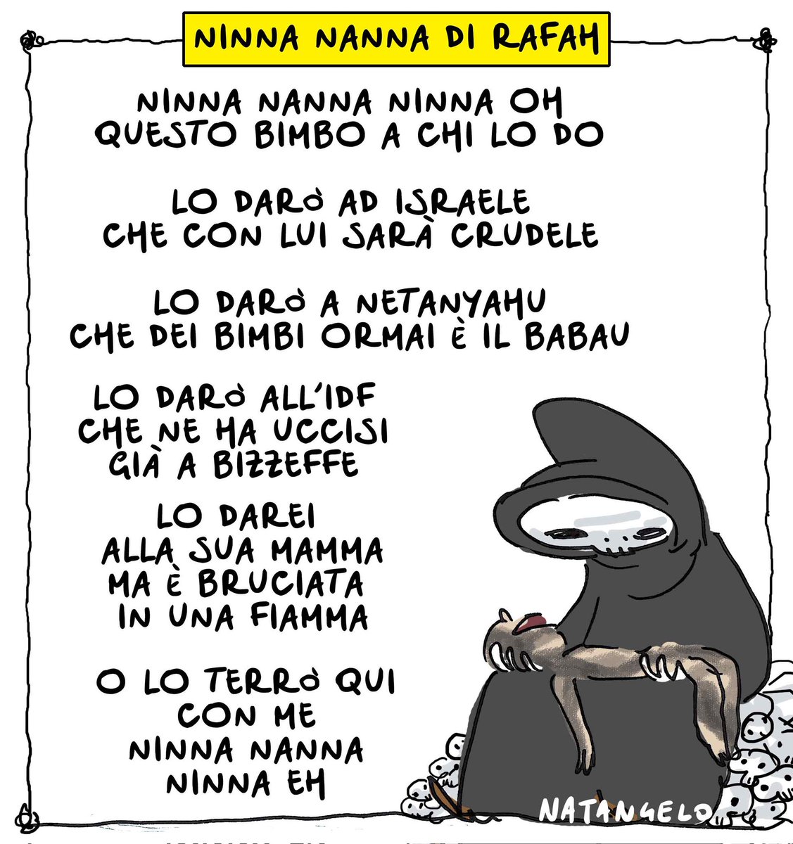 Rafah lullaby - la mia vignetta per Il Fatto Quotidiano oggi in edicola! 

#rafah #israele #palestina #alleyesonrafah #vignetta #fumetto #memeitaliani #umorismo #satira #humor #natangelo