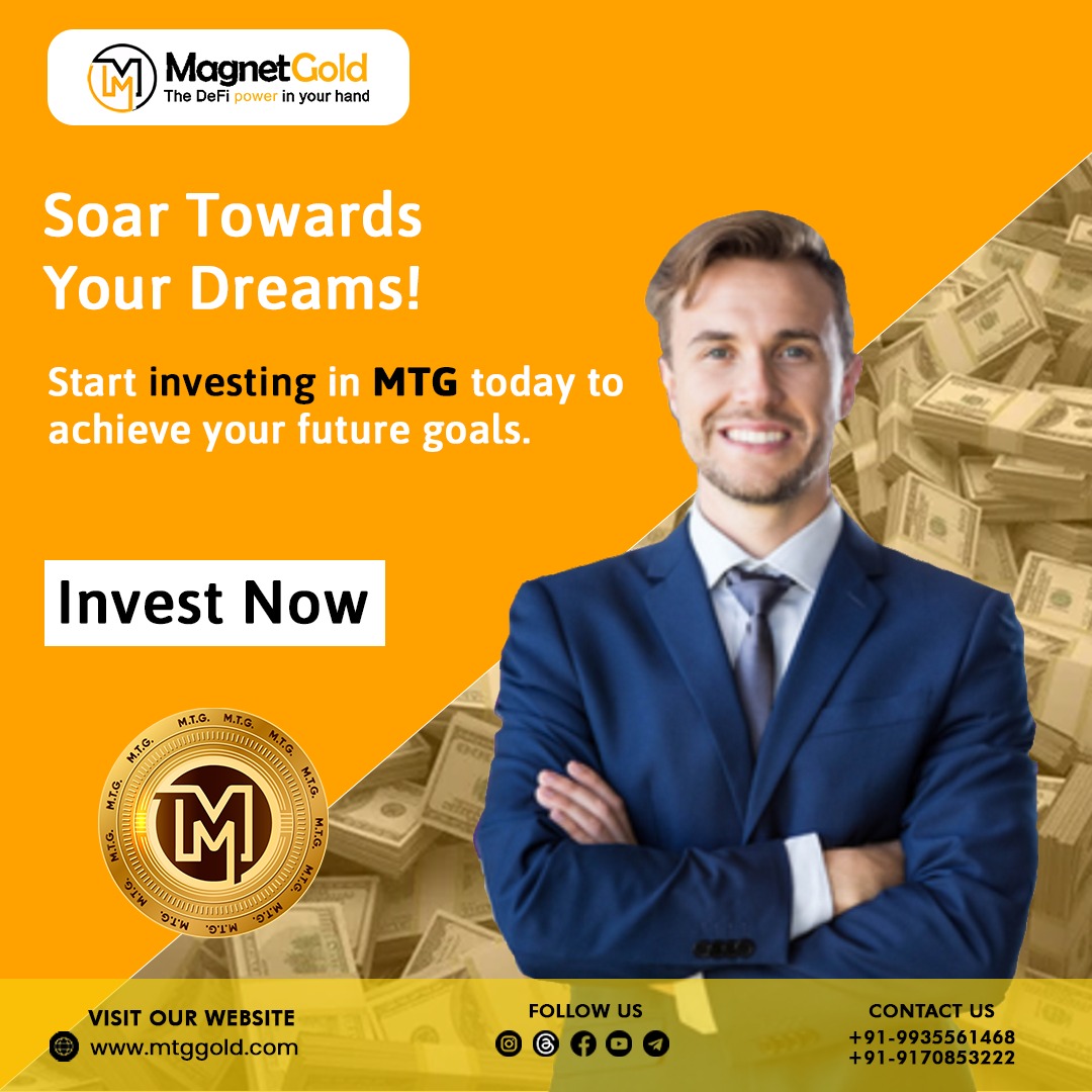 YMagnetgold's tweet photo. Soar Towards your Dreams!!🪙💫✨
.
Start Investing in MagnetGold Today to Achieve your Future Goals.✨💫🪙
.
#mtggoldcoin #magnetgold #tradecrypto #cryptocoin #bestcryptocoin #trademtggold
.
This page doesn't give financial advice. Always do your own research before investing. https://t.co/jEZS2vqVqK