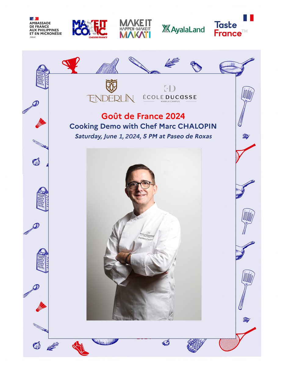 🇫🇷👨‍🍳 #GoutdeFrance | Chef Marc Chalopin, executive chef of École Ducasse Manila at Enderun Colleges will conduct a cooking demonstration! #TasteFrance

📅 Saturday, June 1, 5PM
📍 Paseo de Roxas, Makati

Free admission! See you there! ✨