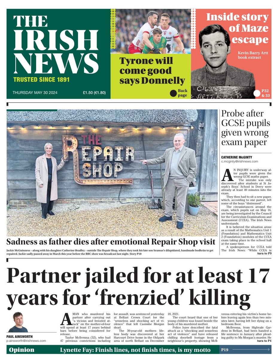 Today’s @irish_news: a man who murdered his partner in “a vicious and frenzied attack” will spend at least 17 years behind bars. Students at a Derry school are told 40 minutes into an exam they’ve been given the wrong paper. And a family’s emotional appearance on @TheRepairShop