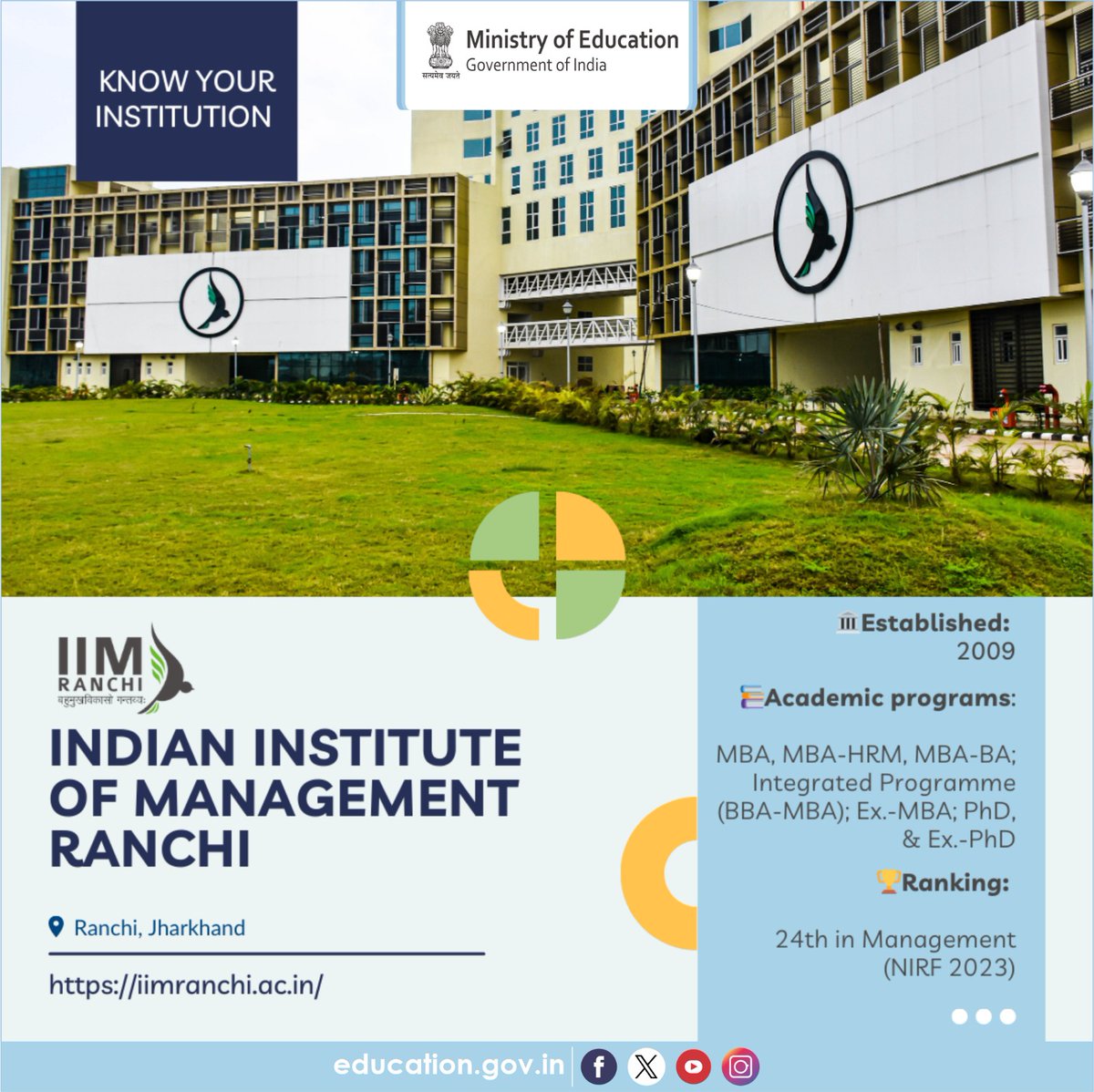 Know about the HEIs of India! Established in 2009, the Indian Institute of Management Ranchi (IIM Ranchi) has emerged as a hub for nurturing future leaders and fostering innovation in the field of management. Spanning across 60 acres, the IIM Ranchi campus boasts of