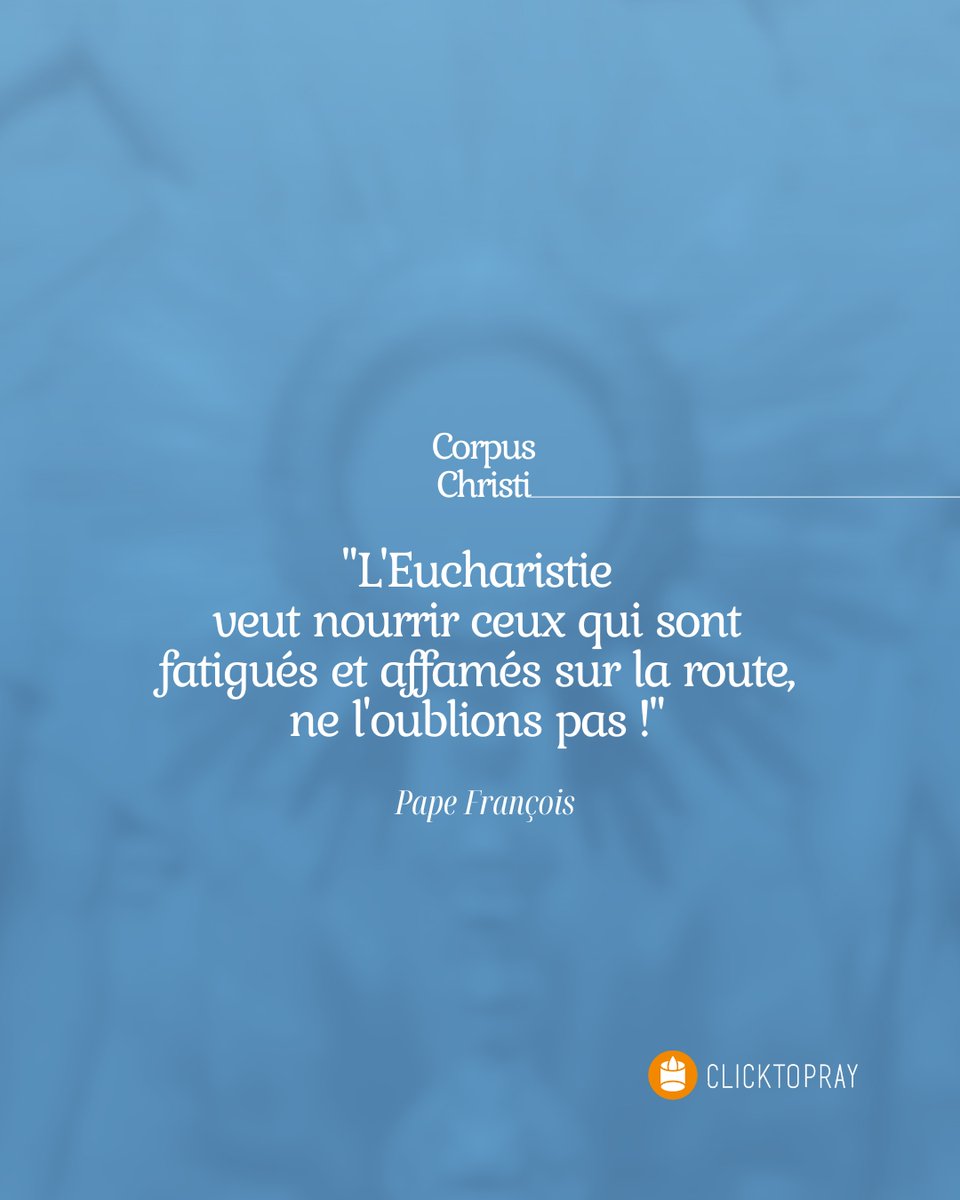 ✨Aujourd'hui, en la solennité du Corps et du Sang du Christ, je suis reconnaissant que Jésus reste avec nous d'une manière si simple, comme une nourriture qui anime nos vies.

Offre ta journée avec la prière du matin sur #ClickToPray : clicktopray.org