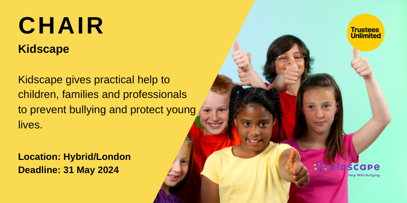 **DEADLINE APPROACHING** **EXCITING CHAIR OF TRUSTEES ROLE** #Kidscape Deadline: 31 May 2024 More info: ow.ly/oIYq50Ryhub #Kidscape #BullyingPrevention #CharityWork #ChildProtection #AntiBullying #TrusteeRole #PreventBullying #Chair #TrusteesUnltd