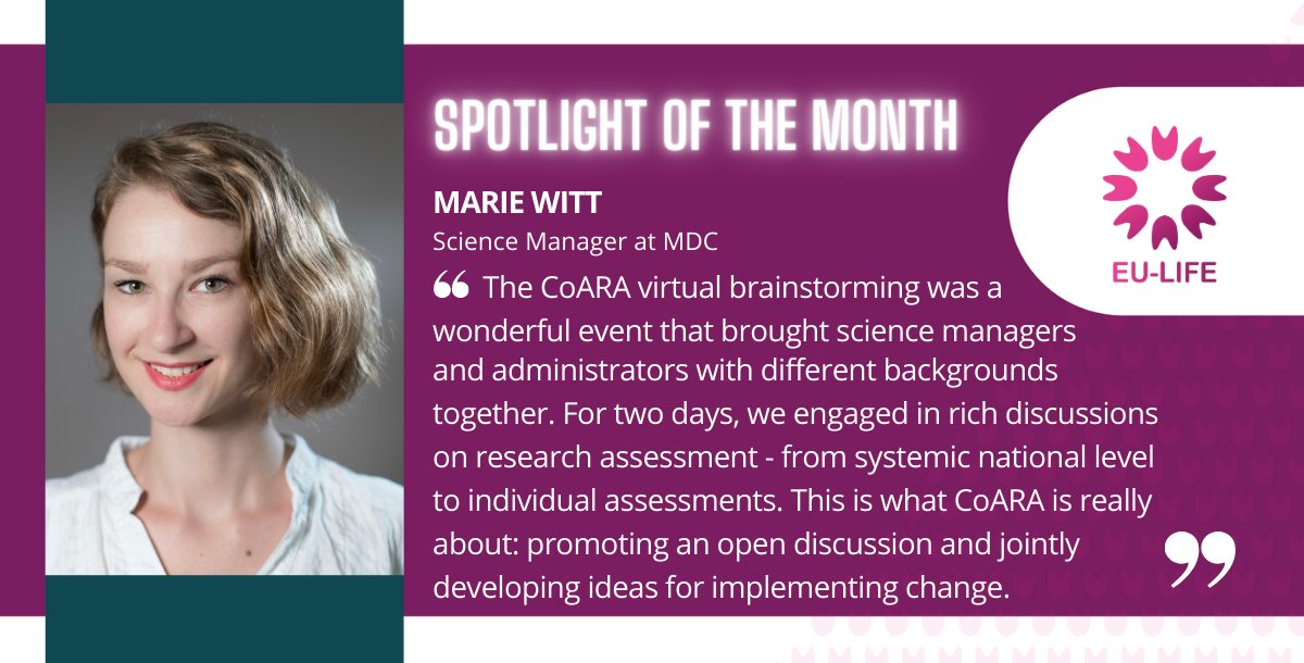 💡Welcome to #EULIFEspotlight! This month we celebrate Marie Witt, Science Manager at @MDC_Berlin, who is a member of the @CoARAssessment SAGA WG & co-organised a brainstorm session to help institutions implement changes in #ResearchAssessment ℹ️ bit.ly/3xQjtg7