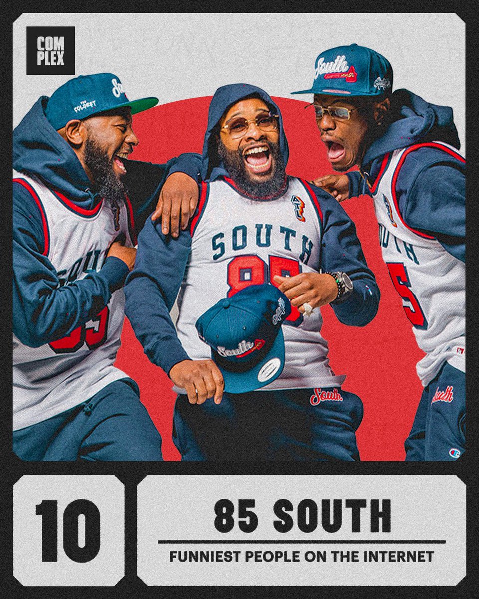 Complex's tweet photo. @calebpressley @gilliedakid @Wallo267 @vincestaples @Mr_Camron @rsvpmase @LouRatchett @KaiCenat @FanumTV @LouYoungIII No. 10: 85 South (@85SouthShow)

Full Rankings: https://t.co/7VxSl0YMyZ https://t.co/Z9WnQHkDYx