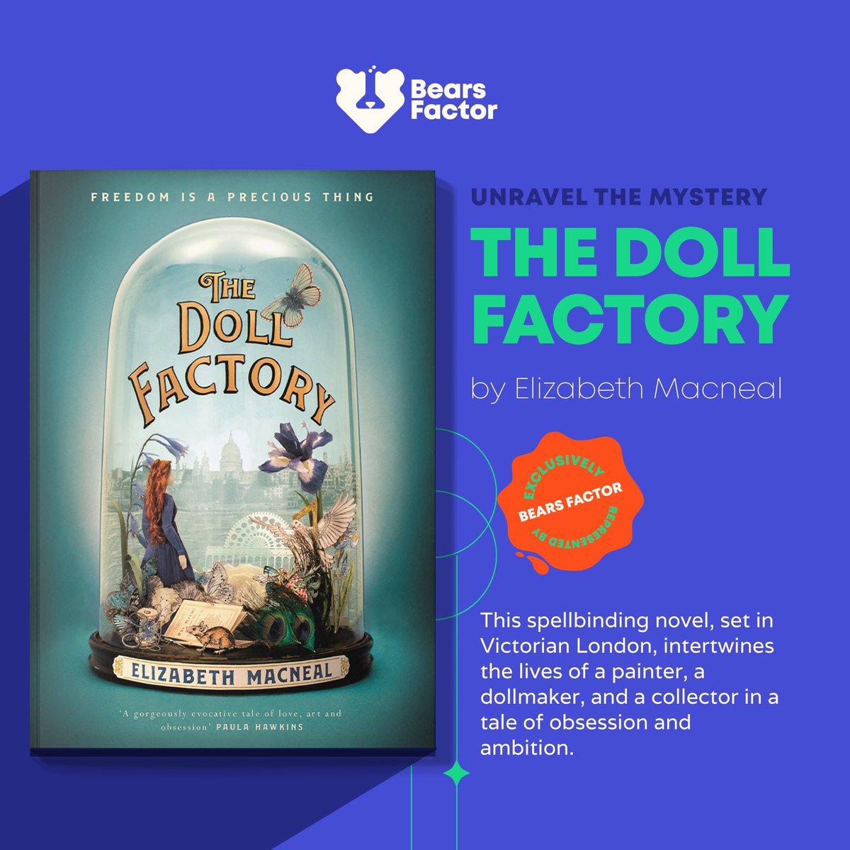 BearsFactor's tweet photo. Step into a world of mystery and artistry with #TheDollFactory by #ElizabethMacneal exclusively represented by #BearsFactor. This spellbinding novel, set in Victorian London, intertwines the lives of a painter, a dollmaker, and a collector in a tale of obsession and ambition. https://t.co/d6DiCPbyvO