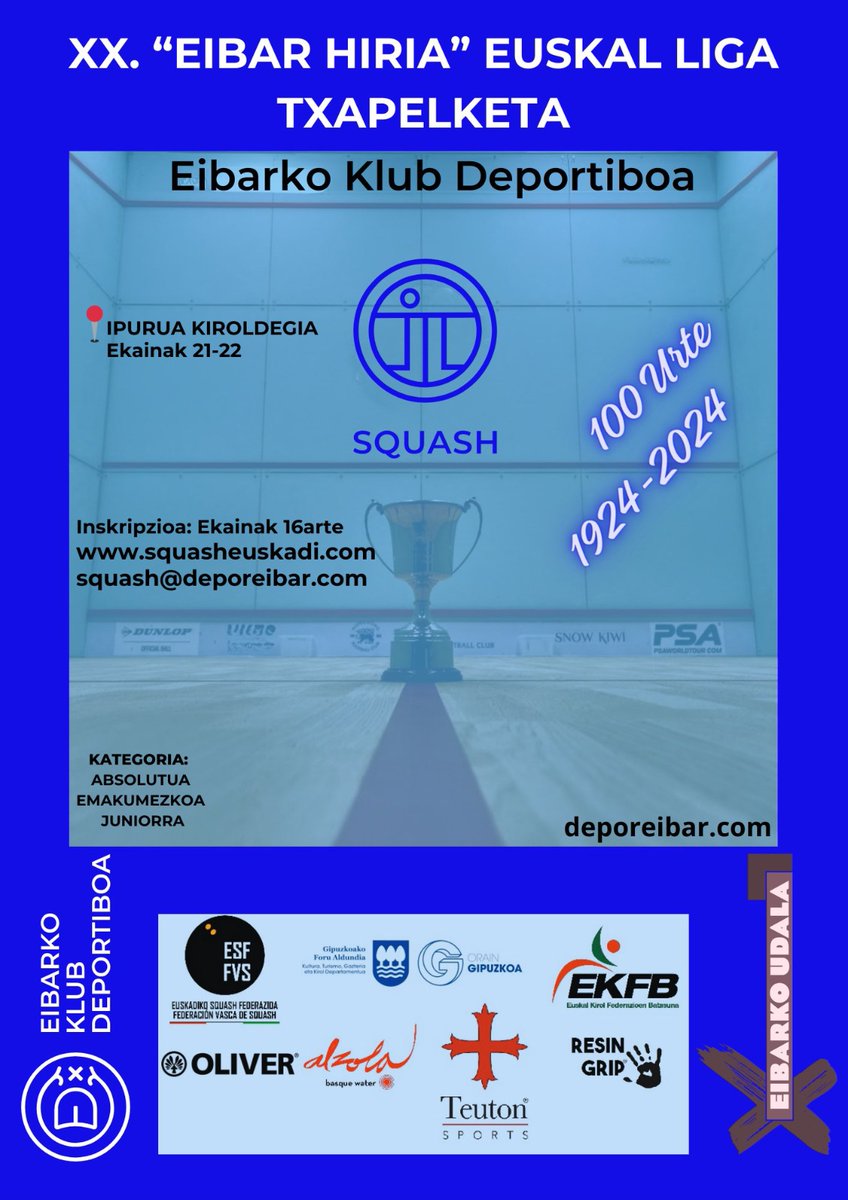 Liga Vasca de Squash 2024

XX Eibar Hiria 

21-22 de Junio

Lugar.: Pol. Ipurua (Eibar)

Organiza @deporeibar

Colabora
  <a href="/EUSKAL_KIROLA/">EKFB</a>
  <a href="/EibarkoUdala/">Eibarko Udala</a>
  Orain Gipuzkoa
  <a href="/Gipuzkoa/">Gipuzkoa</a>
 
Patrocina
  <a href="/BasqueWater/">Alzola</a>
  <a href="/ResinGrip/">ResinGrip®</a>
  Ligasquash.net
  <a href="/TeutonSports/">TeutonSports</a>
  Oliver Rackets