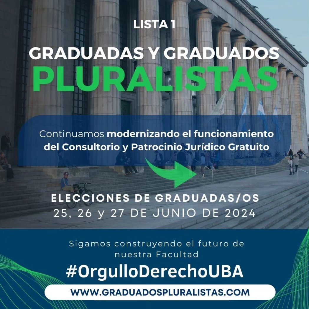 GradPluralistas's tweet photo. El 25, 26 y 27 de junio continuemos modernizando el funcionamiento del Consultorio y Patrocinio Gratuito.

🗳🗳

Sigamos construyendo el futuro de nuestra Facultad. 
#OrgulloDerechoUBA

.
.
.
.
#elecciones #Graduados #Pluralistas #DerechoUBA https://t.co/4yMoLRuRkV