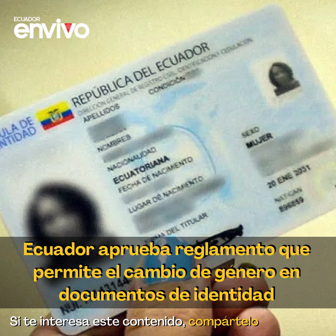 ecuadorenvivo's tweet photo. El #GobiernoDeEcuador emitió el miércoles 12 de junio de 2024, el reglamento que implementa las reformas a la Ley de Identidad y Datos Civiles, legalizando el cambio de género o sexo en los documentos de identidad.➡️ https://t.co/fABqiIkCmz https://t.co/xZh8MWTGIb