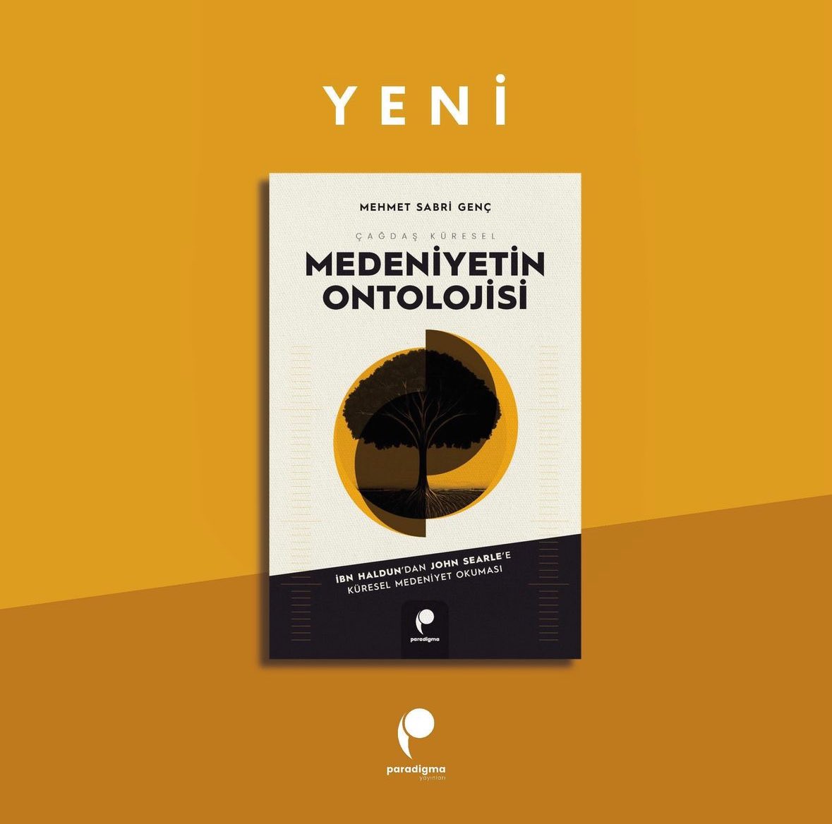 msgench's tweet photo. “Çağdaş Küresel Medeniyetin Ontolojisi / İbn Haldun’dan John Searle’e Küresel Medeniyet Okuması” başlıklı yeni kitabım  @ParadigmaYay tarafından bugün neşredildi… Merhum Hocam Ş. Teoman Duralı’ya ithaf ettiğim bu eser, onun bıraktığı yerden ilerliyor… Hayırlara vesile olsun… https://t.co/1GWORq93wd