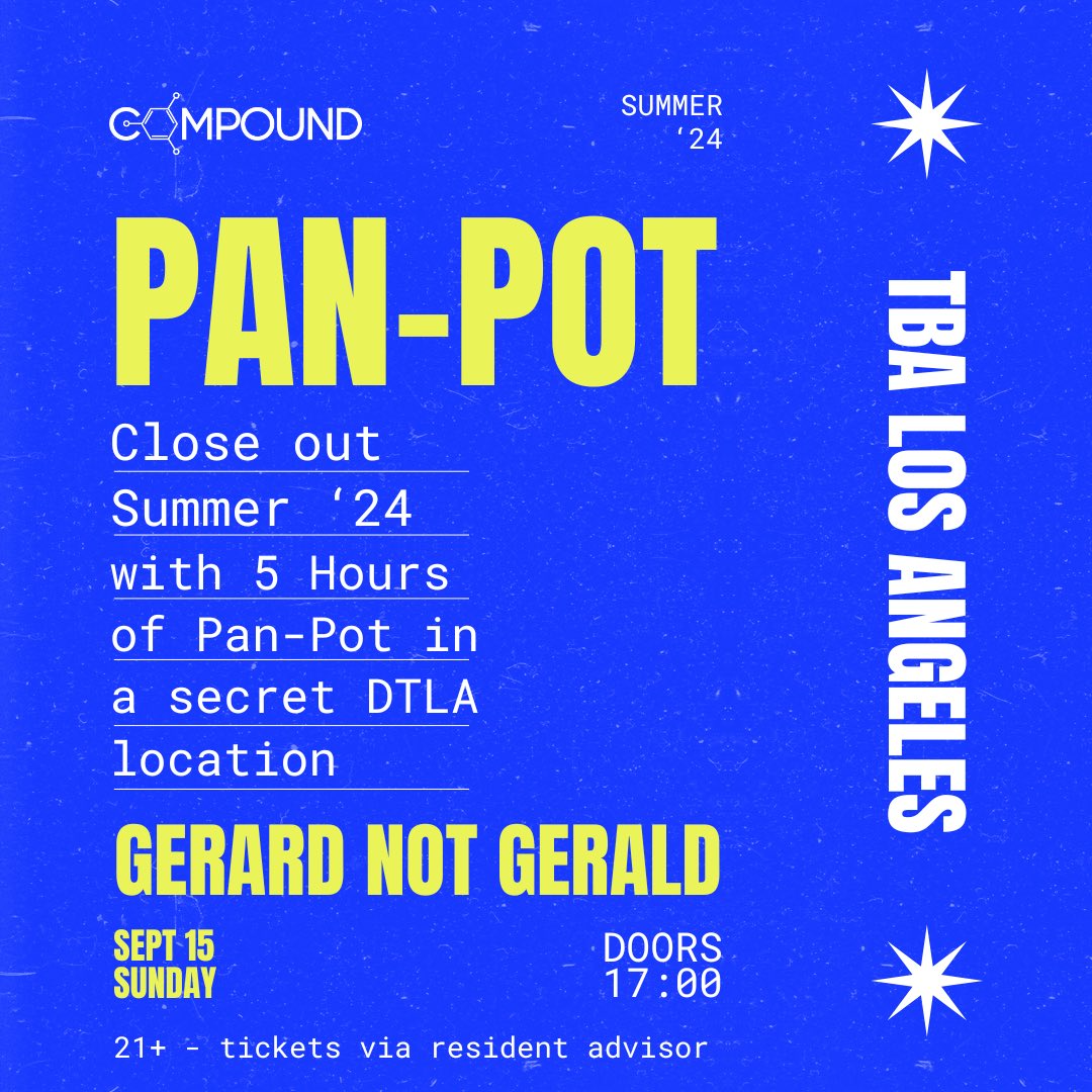 🌞 ANNOUNCEMENT 🌞

On Sunday, Sept 15, COMPOUND closes out Summer 2024 with a 5 hour set from <a href="/PanPotOFFICIAL/">Pan-Pot</a>, with support from COMPOUND resident <a href="/GerardNotGerald/">GERARD NOT GERALD</a> 

👉🏼🎟️ Tickets on sale today at 12pm PST exclusively on Resident Advisor: ra.co/events/1945131