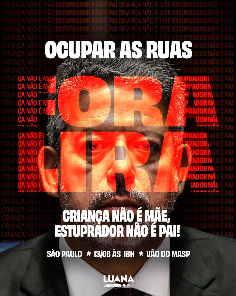 Vamos ocupar as ruas em defesa da vida de milhares de crianças que sofrem violência sexual todos os dias no Brasil. FORA LIRA E NÃO AO PL 1904! #NaoPL1940 #ForaLira #PL1940
