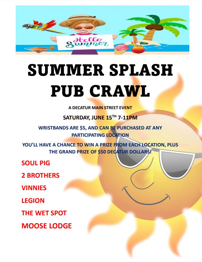 DecaturMain's tweet image. Let’s make it an Endless Summer!

Enjoy over 65 Vendors at Our 7th Annual Downtown Decatur Day this year! Along with family fun from 10AM-3PM!

Then lock in your babysitter + Join us for our 2nd pub crawl of the year! Summer Splash Pub Crawl will be held June 15th from 7-11PM.