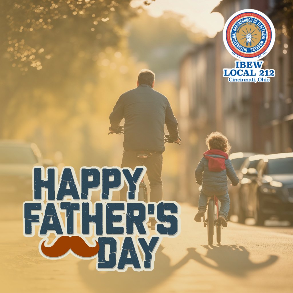 Happy Father's Day to all the amazing dads out there! Thank you for your hard work, dedication, and love. #FathersDay #IBEW #FamilyFirst