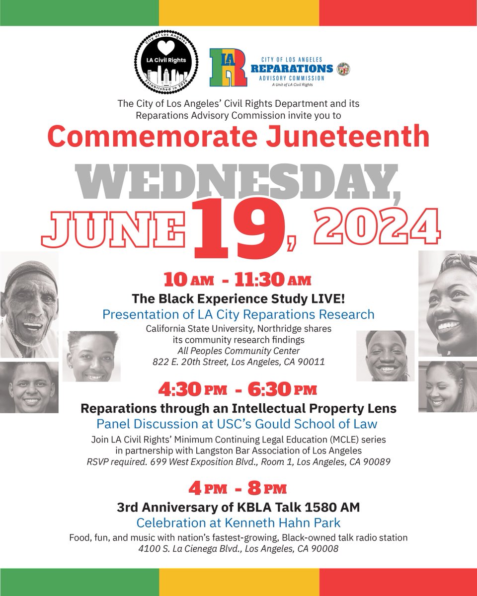 Commemorate Juneteenth with LA Civil Rights! 
Stop by one of our 3 events, or attend them all:
❤️"The Black Experience Study Live!" research presentation 
💛"Reparations Through and Intellectual Property Lens" panel discussion
💚KBLA Talk 1580 A.M. 3rd anniversary celebration