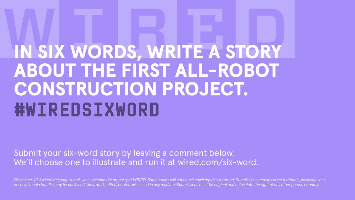 WIRED's tweet photo. Beep boop 🤖:  For this month's #WIREDSixWord, can you come up with a story about the first all-robot construction project? What will it build? Tell us in six words and the winner will have their submission published to WIRED. https://t.co/7gFLV3CcwM
