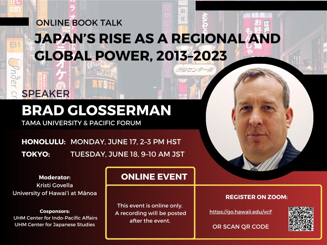 uhindopacific's tweet photo. Don't forget! Mark your calendars for an insightful discussion with Brad Glosserman (Tama University and @PacificForum) discussing his co-edited book, Japan’s Rise as a Regional and Global Power, 2013-2023: A Momentous Decade.

Register here: https://t.co/1FTyw4tmxL https://t.co/gr4ILwU3Eu