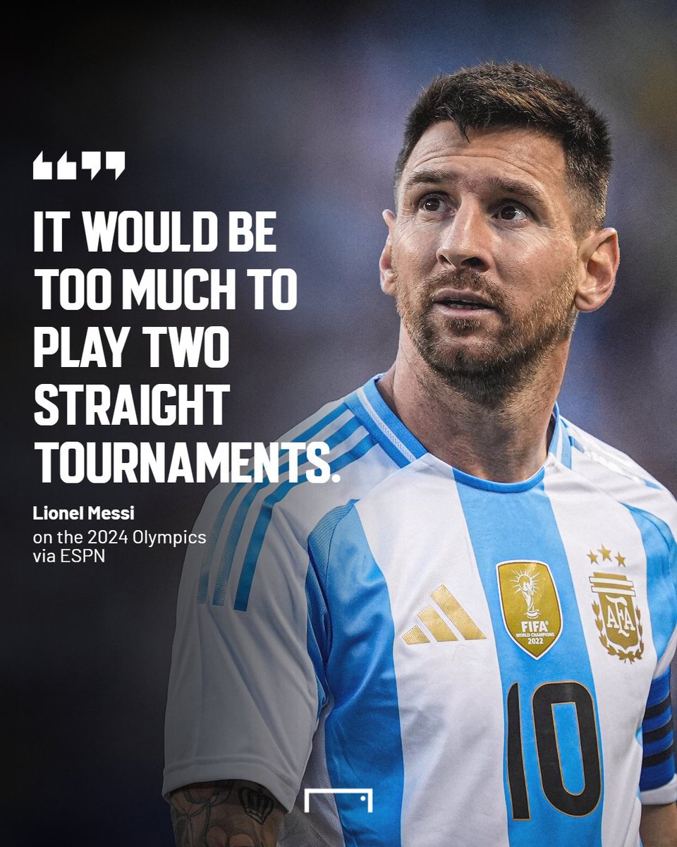 goal's tweet photo. Lionel Messi won't represent Argentina at the 2024 Olympics 😔 https://t.co/1lXdVEFWLY
