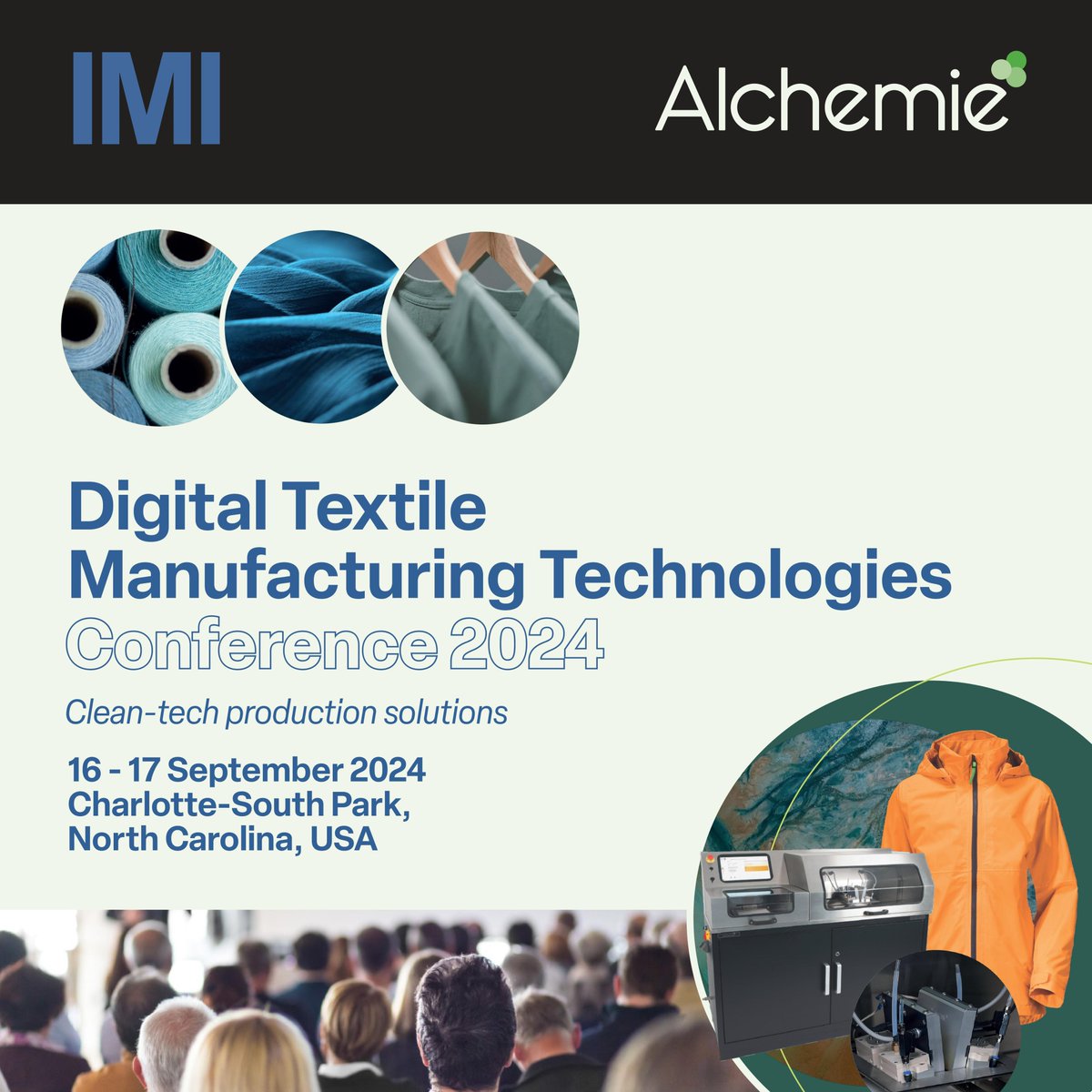 Make Your Plans Now - See you in Charotte in September!
Learn &amp; understand power of digital technologies' transformation in textile/apparel industries: Positive change &amp; greatlyly reduced environmental impact
FMI &amp; to register imiconf.com  Questions to al@imiconf.com