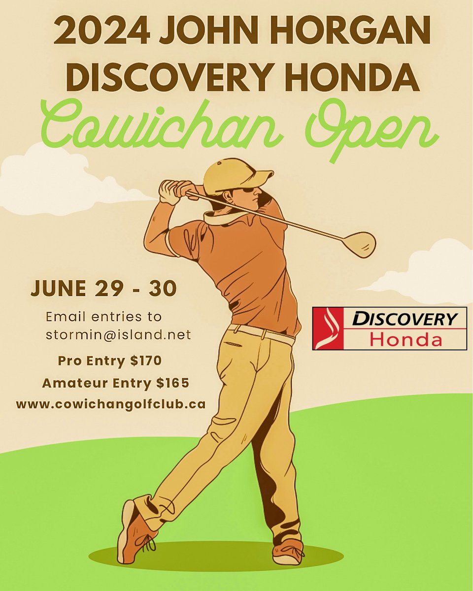 70th Annual John Horgan Discovery Honda Men’s Cowichan Open Tournament June 29-30, 2024 🛺 

Entry forms available on our website cowichangolfclub.ca please email stormin@island.net to register

#cowichangolfclub  #discoveryhonda #cowichanopen 

<a href="/DiscoveryHonda/">Discovery Honda</a> 
<a href="/stormingolf/">Norm Jackson</a>