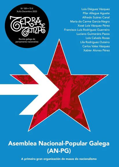 TERRA E TEMPO Nº189
Revista Galega de Pensamento Nacionalista.

Asemblea Nacional-Popular galega. (AN-PG).
A primeira gran organización de masas do nacionalismo.

libreriaabrente.es/products/terra…