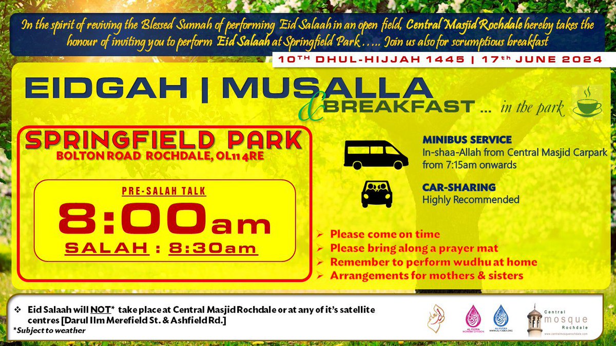 🎉 EID + BREAKFAST 🏕
in the PARK!
السلام عليكم و رحمة الله وبركاته 

Central Masjid Rochdale is pleased to announce that EID Prayer this year again will take place in Springfield Park In-shaa Allah.