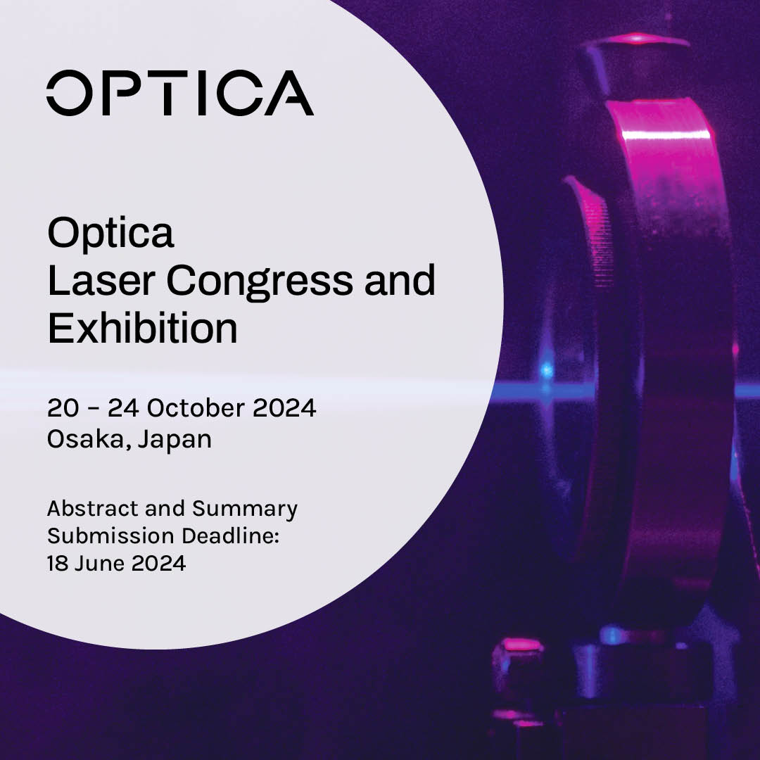 OpticaWorldwide's tweet photo. Five days remain to submit your paper for #OpticaLaser24!
Join a lineup of laser science professionals in Osaka, Japan, and present your research across advanced solid-state lasers with a global audience.
Submit by 18 June here: https://t.co/5vZlz3UczM
#laserscience #lasers https://t.co/kPCuWDXVpC